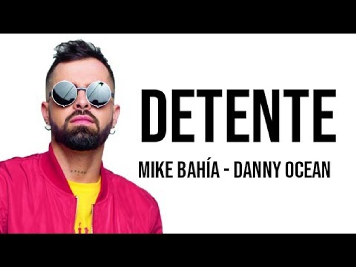 Fashion Detente - Mike Bahía, Danny Ocean [ Letra \ Lyrics ] - YouTube