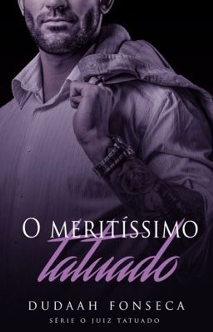 Fashion O MERITÍSSIMO TATUADO ( A VENDA NA AMAZON) - Wattpad