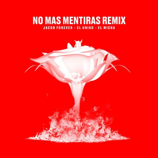 No Mas Mentiras (Remix)