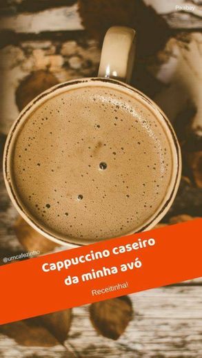 Cappuccino caseiro *-* 