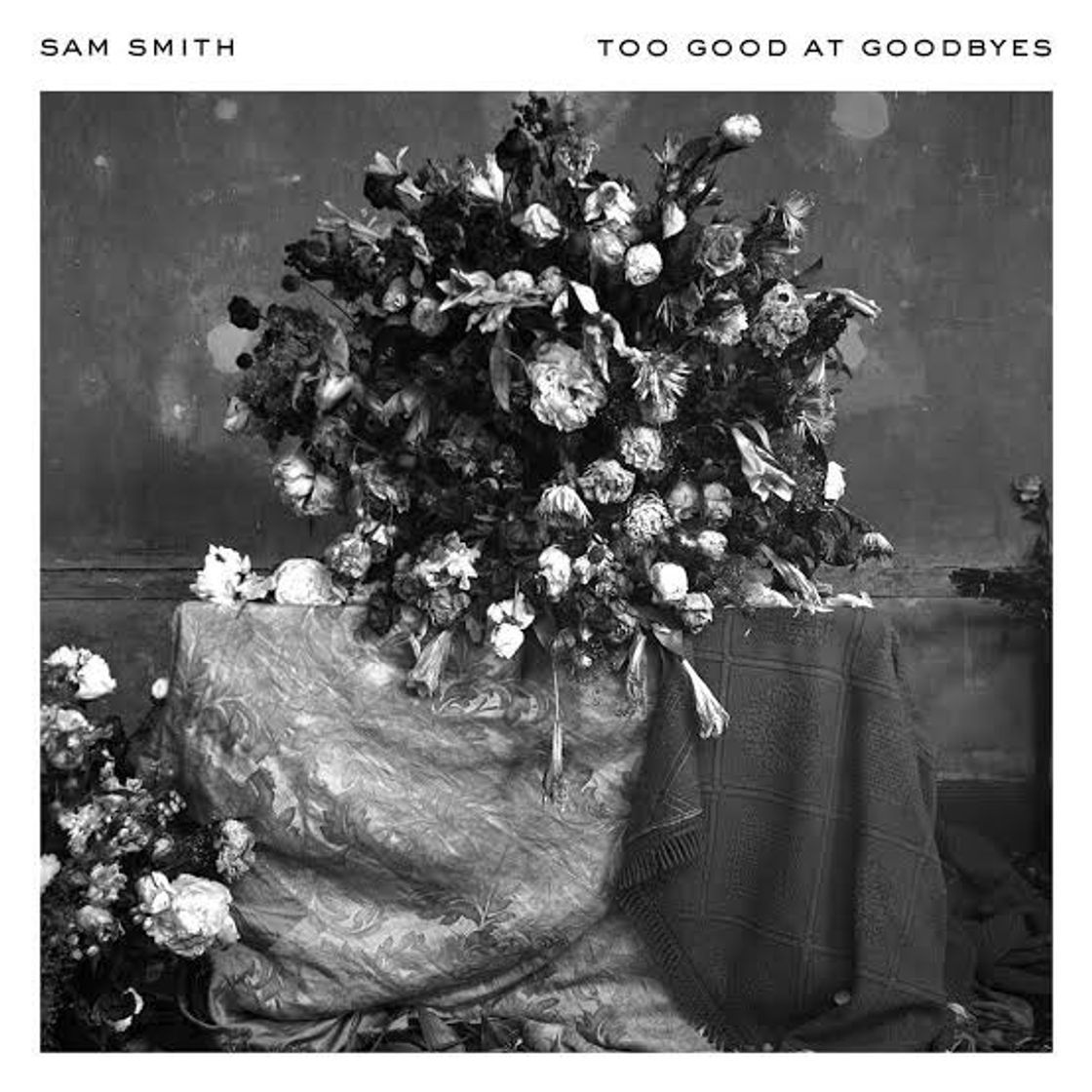 Canción Too Good At Goodbyes, a song by Sam Smith on Spotify