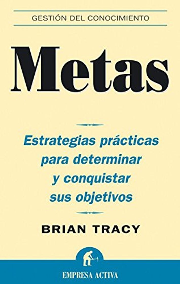 Books Metas: Estrategias prácticas para determinar y conquistar sus objetivos