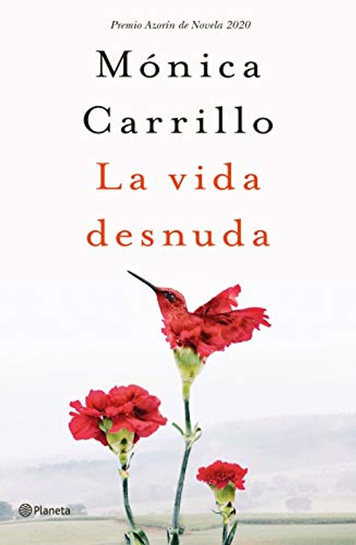 Libro La vida desnuda: Premio Azorín de Novela 2020