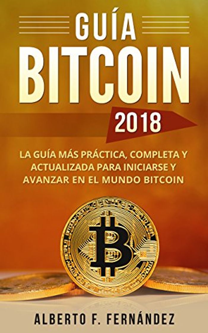 Book Guía Bitcoin 2018: Descubre HOY el mundo Bitcoin con el libro que