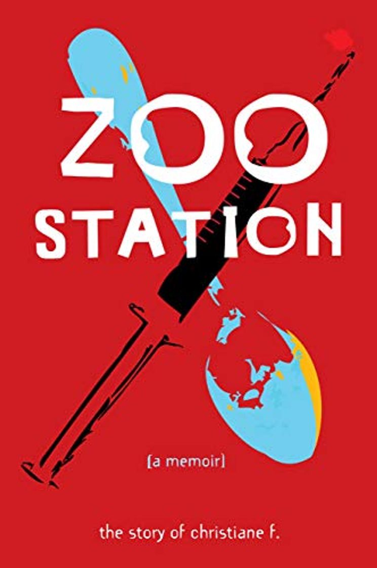 Libro Zoo Station: The Story of Christiane F.