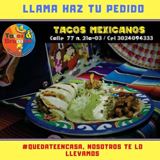 Ven a comer lo mejor de soledad Tacos & Broaster..