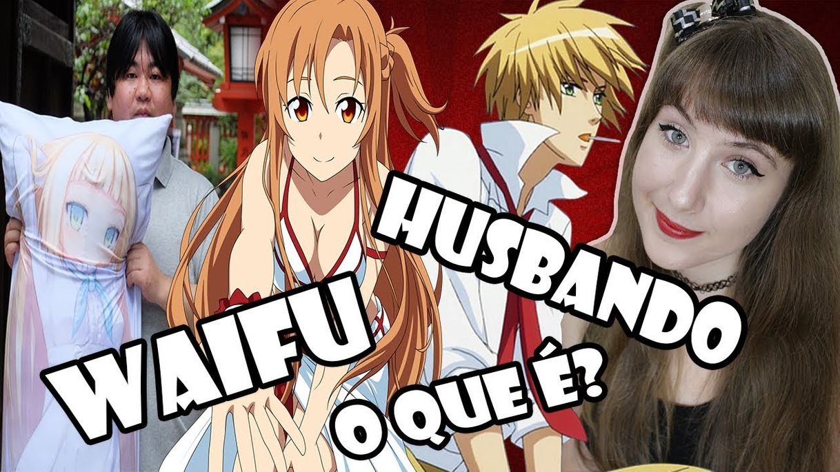 Moda O que é Waifu/Husbando? | DICIONÁRIO OTAKU - YouTube