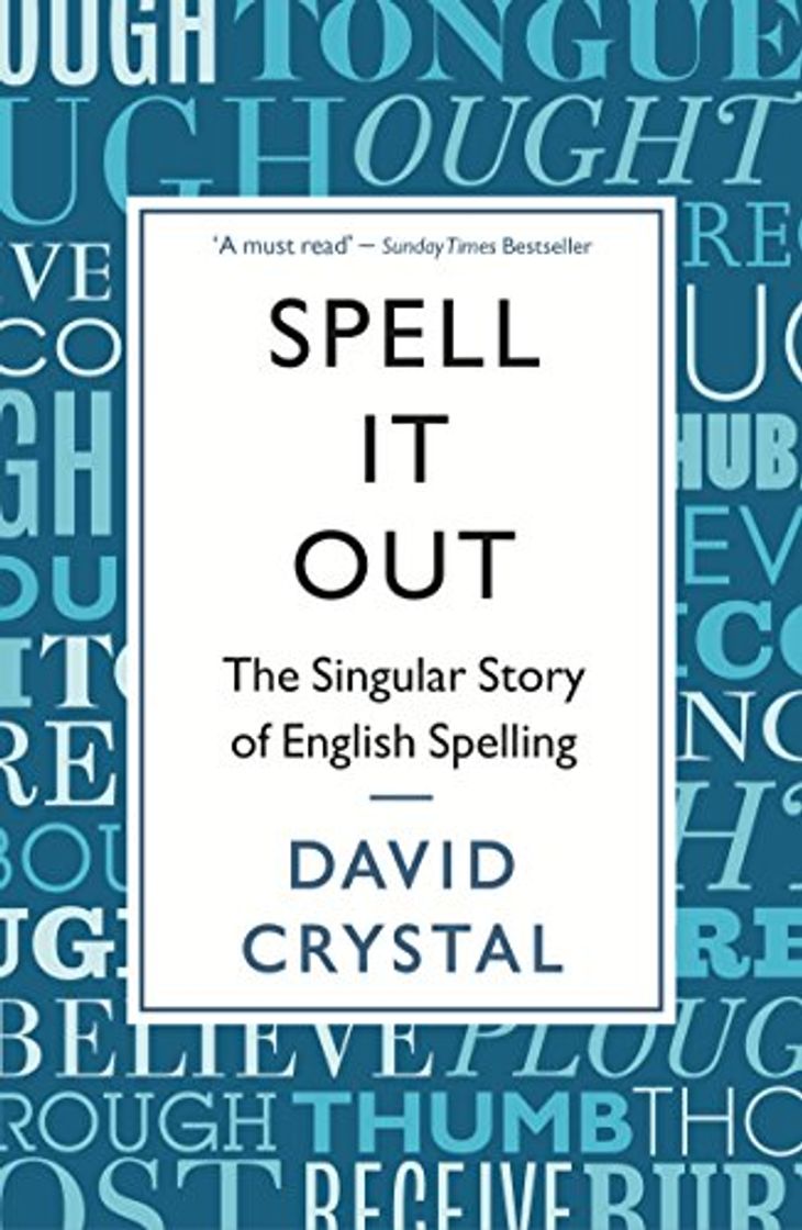 Libros Spell It Out: The singular story of English spelling