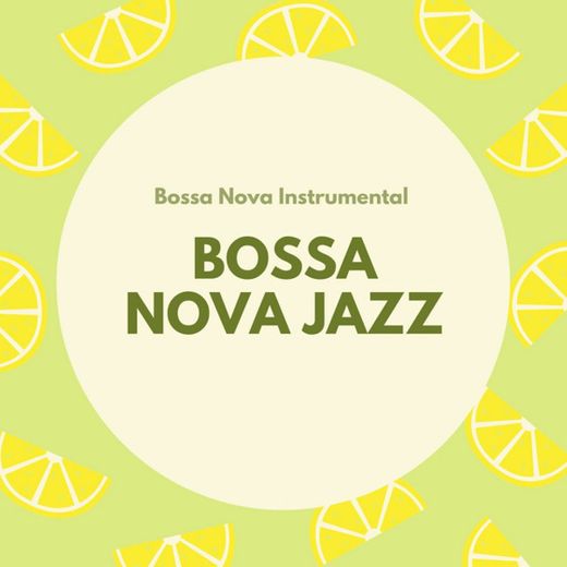 Bossa Nova Jazz Instrumental