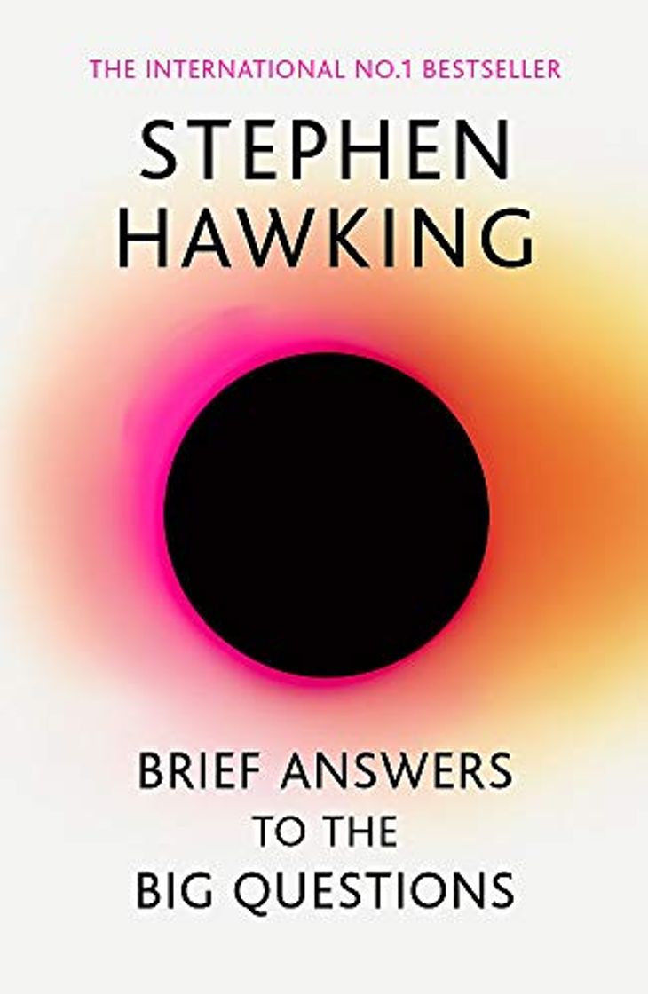 Book Brief Answers To The Big Questions: the final book from Stephen Hawking