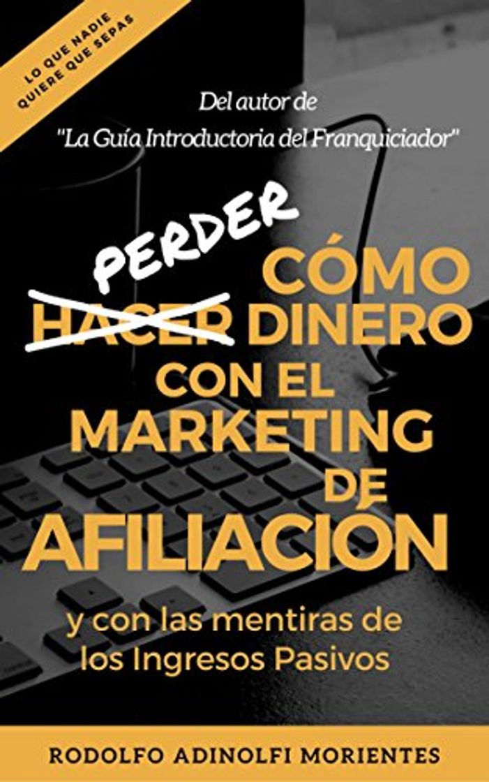 Social Cómo Perder Dinero Con El Marketing De Afiliación Y Con Las Mentiras