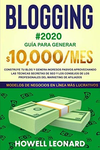 Blogging #2020: Guía para generar $10.000