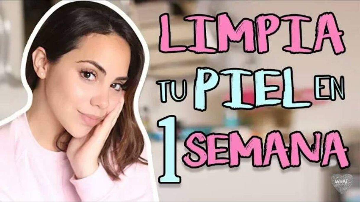 PIEL PERFECTA EN 1 SEMANA! | What The Chic - YouTube