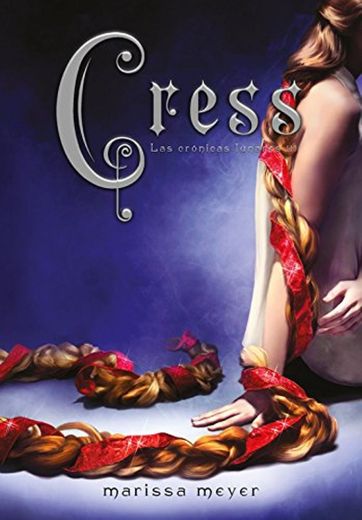 Cress (Las crónicas lunares 3) (Ellas de Montena)