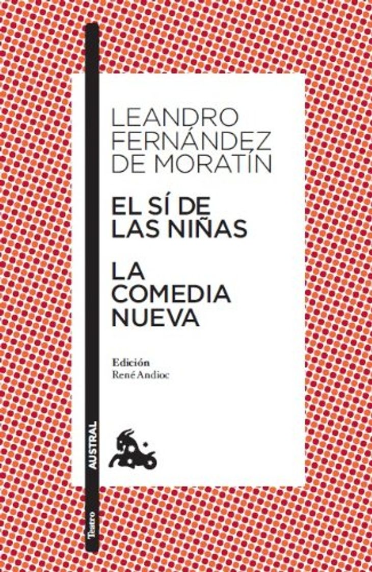 Libro El sí de las niñas / La comedia nueva: Edición de René