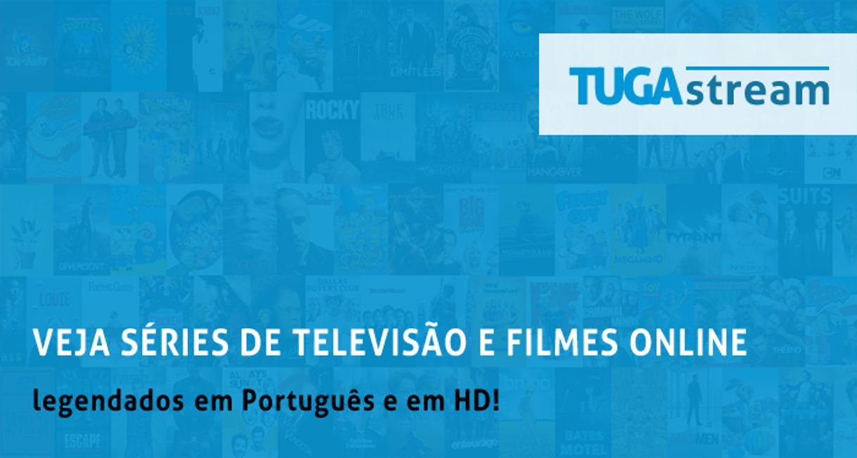 Social TUGAstream | Veja séries de televisão e filmes online