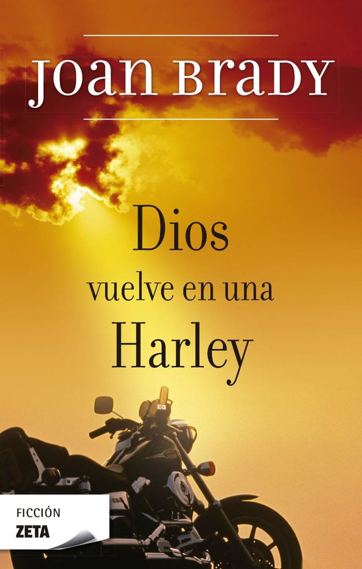 Libro Dios vuelve en una Harley: Una historia que te hará sentir libre