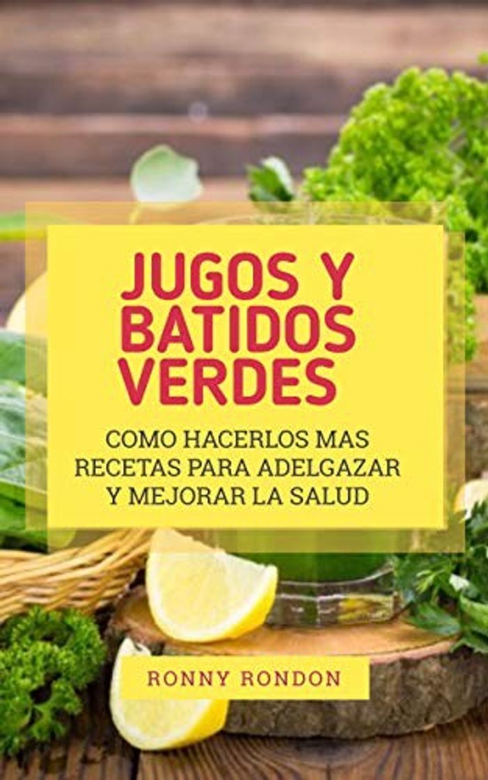 Fashion jugos y batidos verdes el milagro para la salud