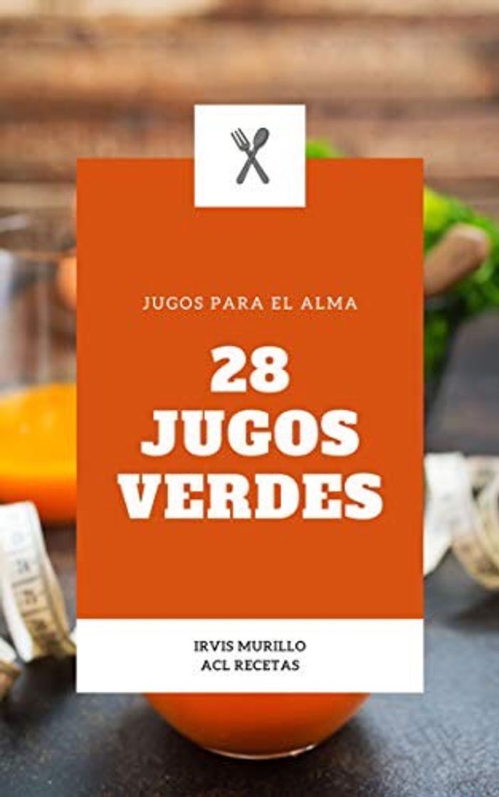 Fashion Jugos verdes: 28 jugos verdes 