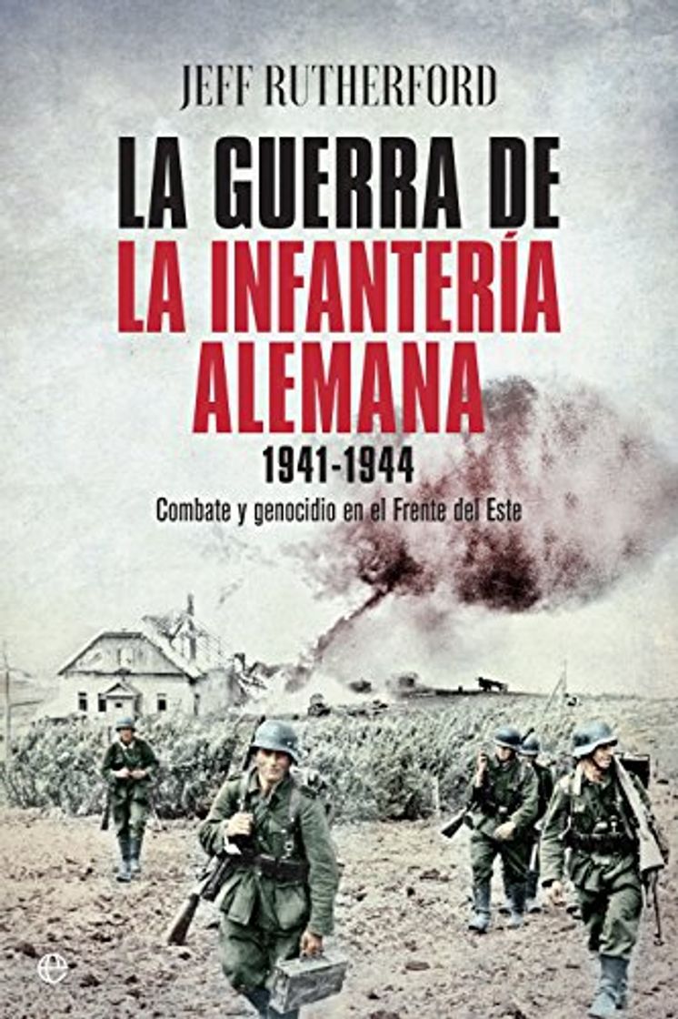 Book La guerra de la infantería alemana. 1941-1944