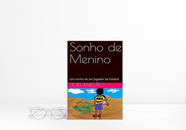 Libro Sonho de Menino: Um sonho de ser Jogador de futebol
