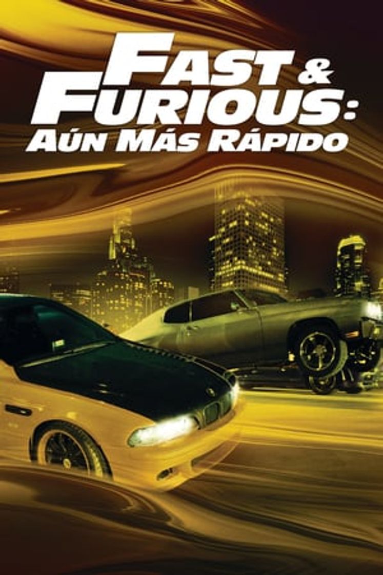 Película Fast & Furious: Aún más rápido