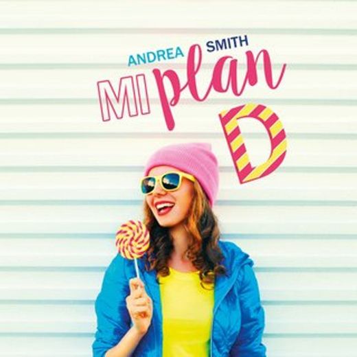 Mi plan D - Audiolibro & Libro electrónico - Andrea Smith 