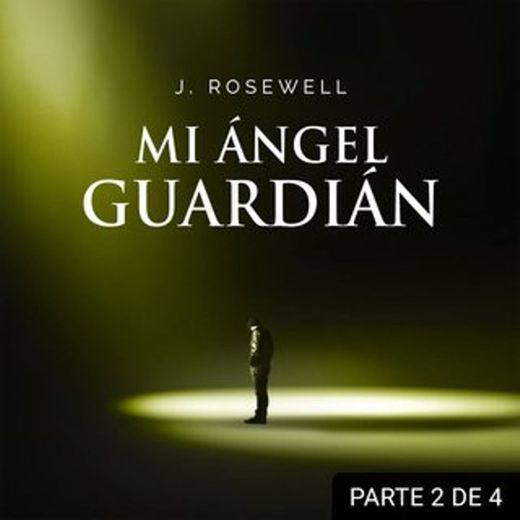 Mi ángel guardián II - Audiolibro - J. Rosewell
