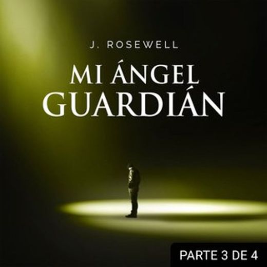 Mi ángel guardián III - Audiolibro - J. Rosewell