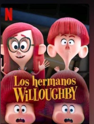 💠 Los Hermanos Willoughby | Netflix 