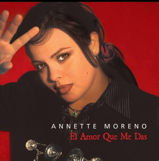 💠El Amor Que me Das | Annette Moreno 