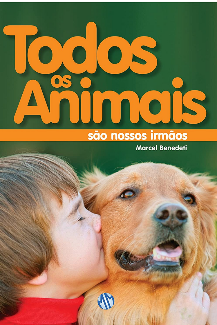 Libro Todos os animais são nossos irmãos - Marcel Benedetti