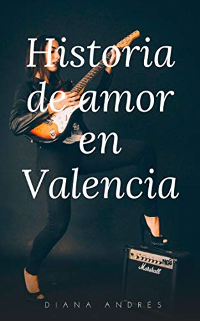 Libro Historia de amor en Valencia: Relato romántico erótico lésbico