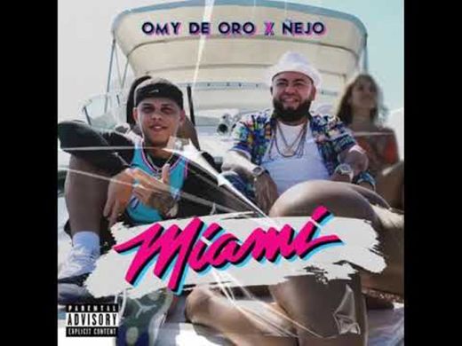 Omy De Oro Ft. Nejo - Miami