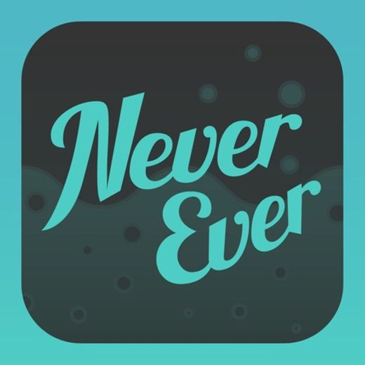 Never Have I Ever: Dirty