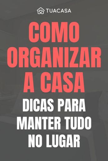 Como organizar a casa