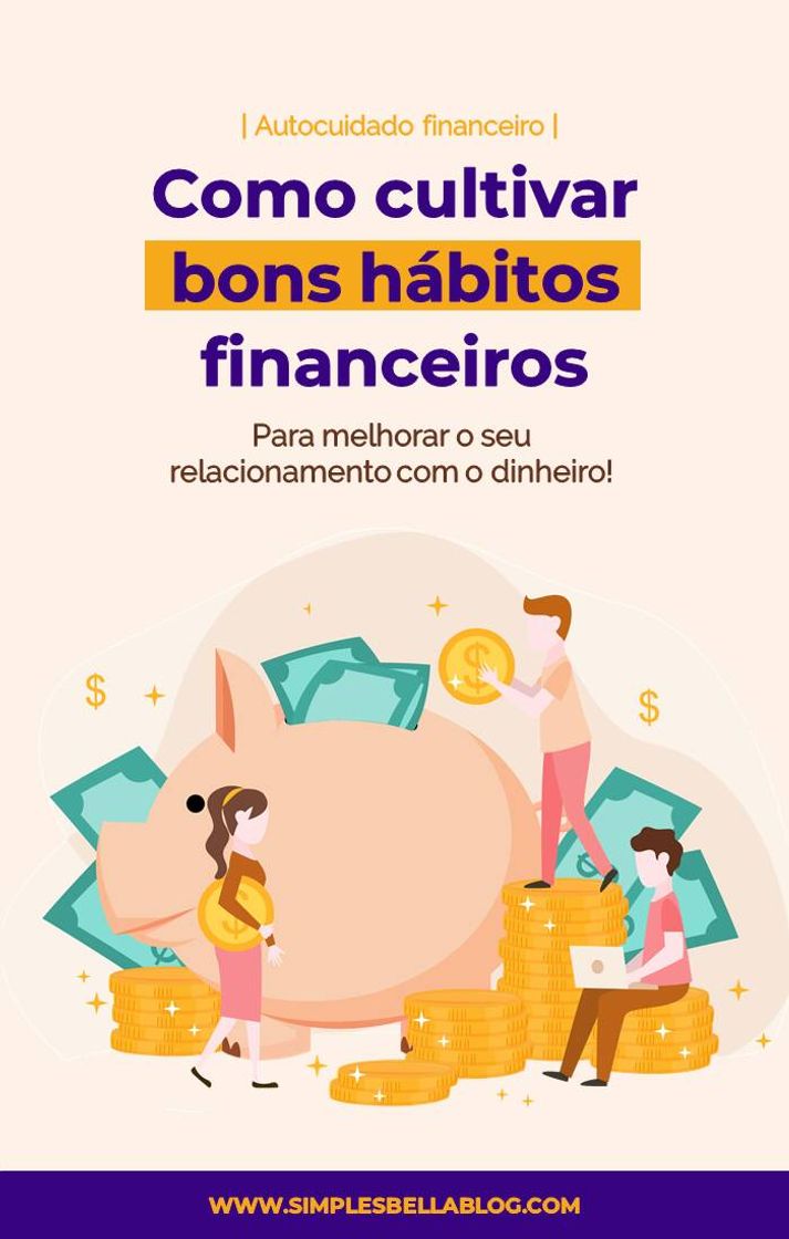 Moda Como cultivar bons hábitos financeiros