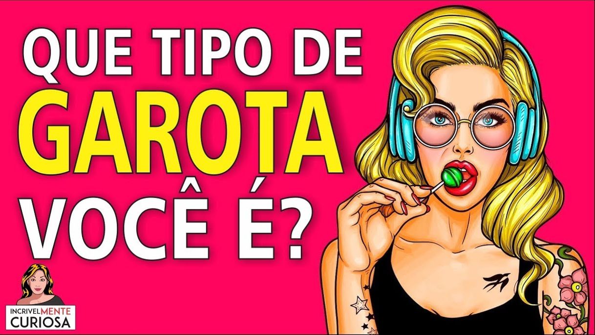 Fashion QUE TIPO DE GAROTA VOCÊ É? - IncrivelMente Curiosa 