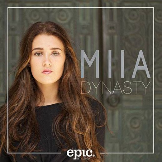Dynasty - MIIA 