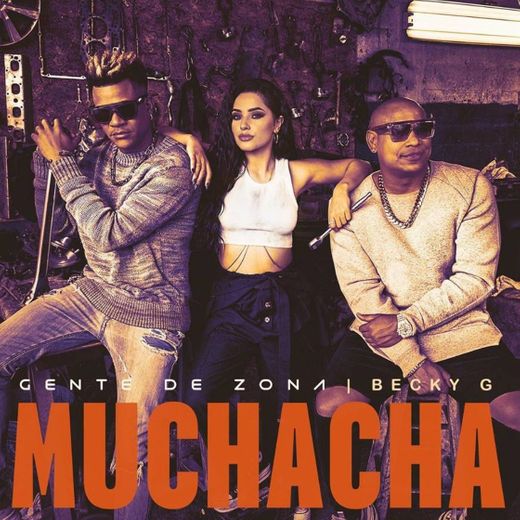 Muchacha - Gente de Zona ft. Becky G 