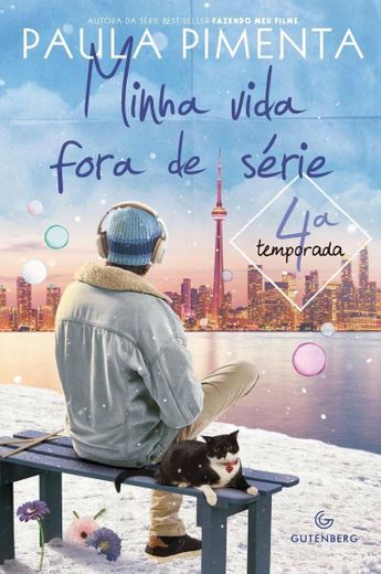 Minha Vida Fora de Série: 4° temporada - Paula Pimenta 