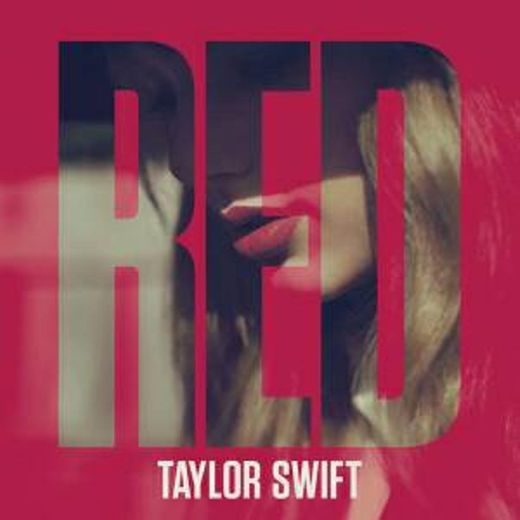 Red - Taylor Swift 