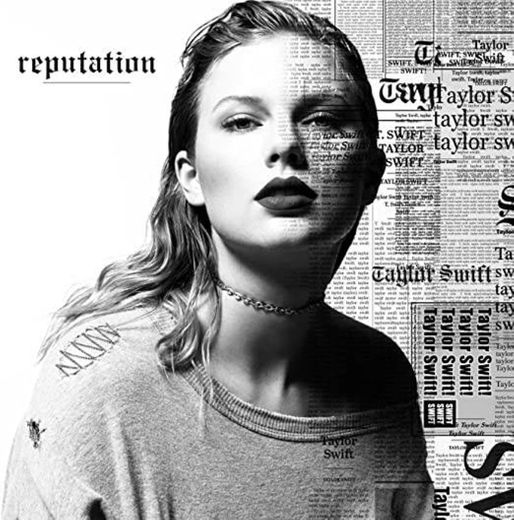 reputation - Taylor Swift 