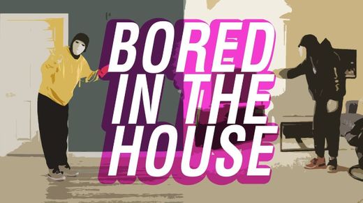 BORED IN THE HOUSE (DANCE VIDEO) - YouTube