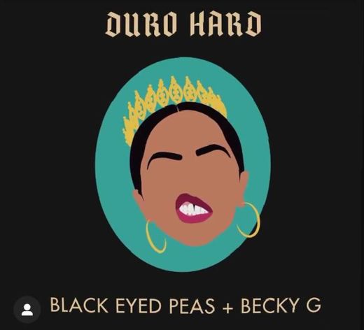 Duro... Black eyed pease ft Becky G