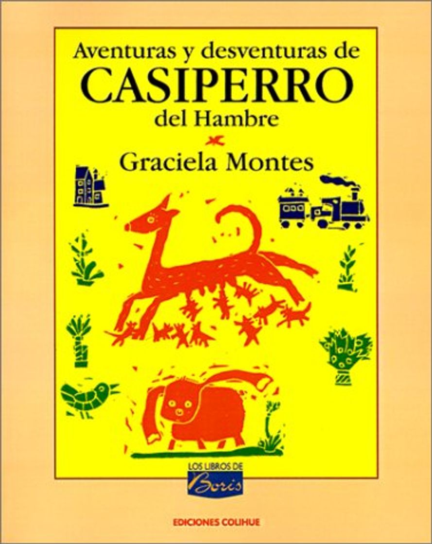 Libro Aventuras y desventuras de Casiperro del Hambre