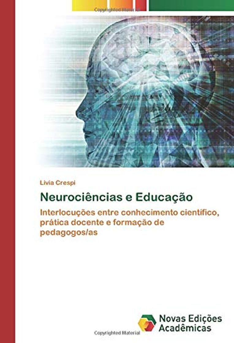 Books Neurociências e Educação: Interlocuções entre conhecimento científico, prática docente e formação de