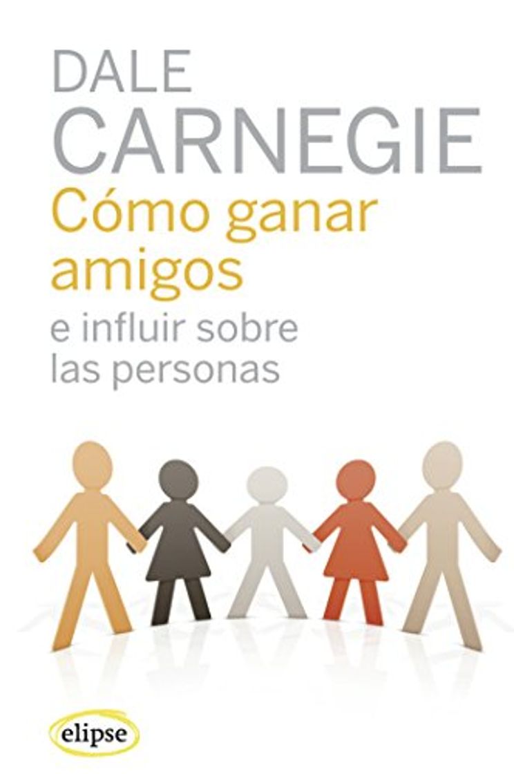 Book Cómo ganar amigos e influir sobre las personas