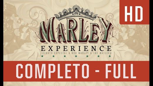 Marley Experience - Completo [EXCLUSIVO HD] - YouTube