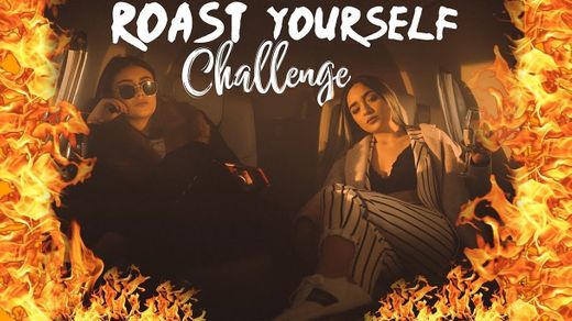 ROAST YOURSELF CHALLENGE · Calle y Poché - YouTube